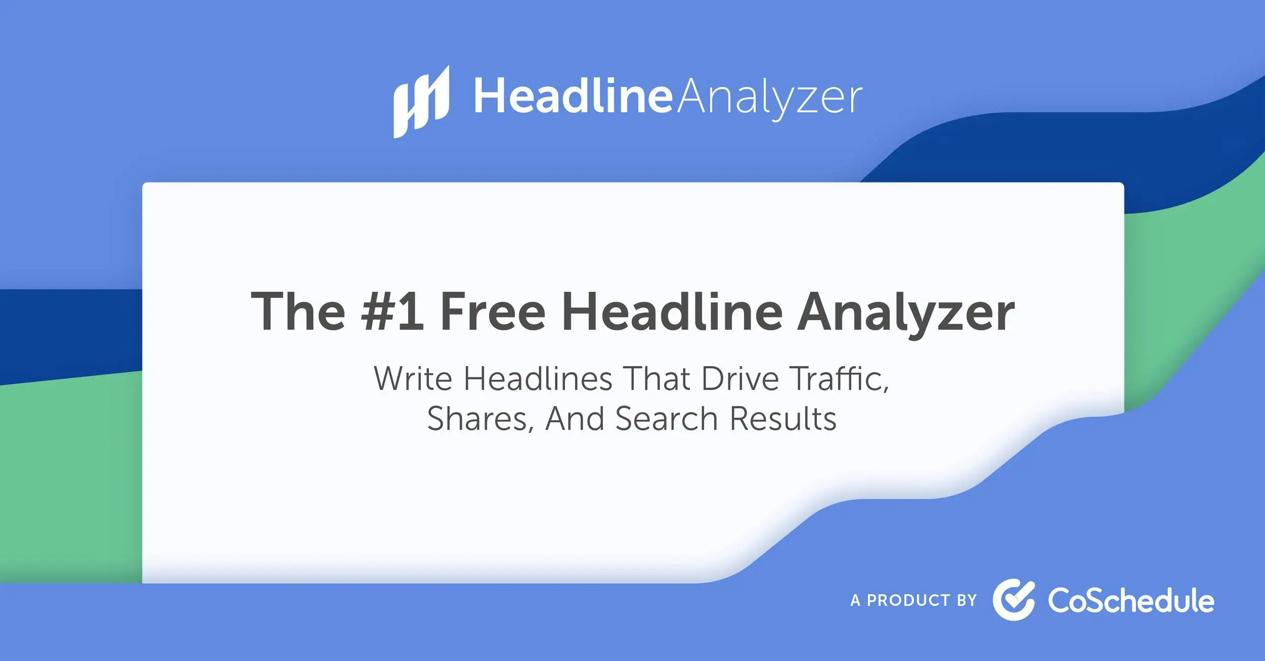 Headline Analyzer adalah tools copywriting untuk menganalisis hasil dan performa headline.