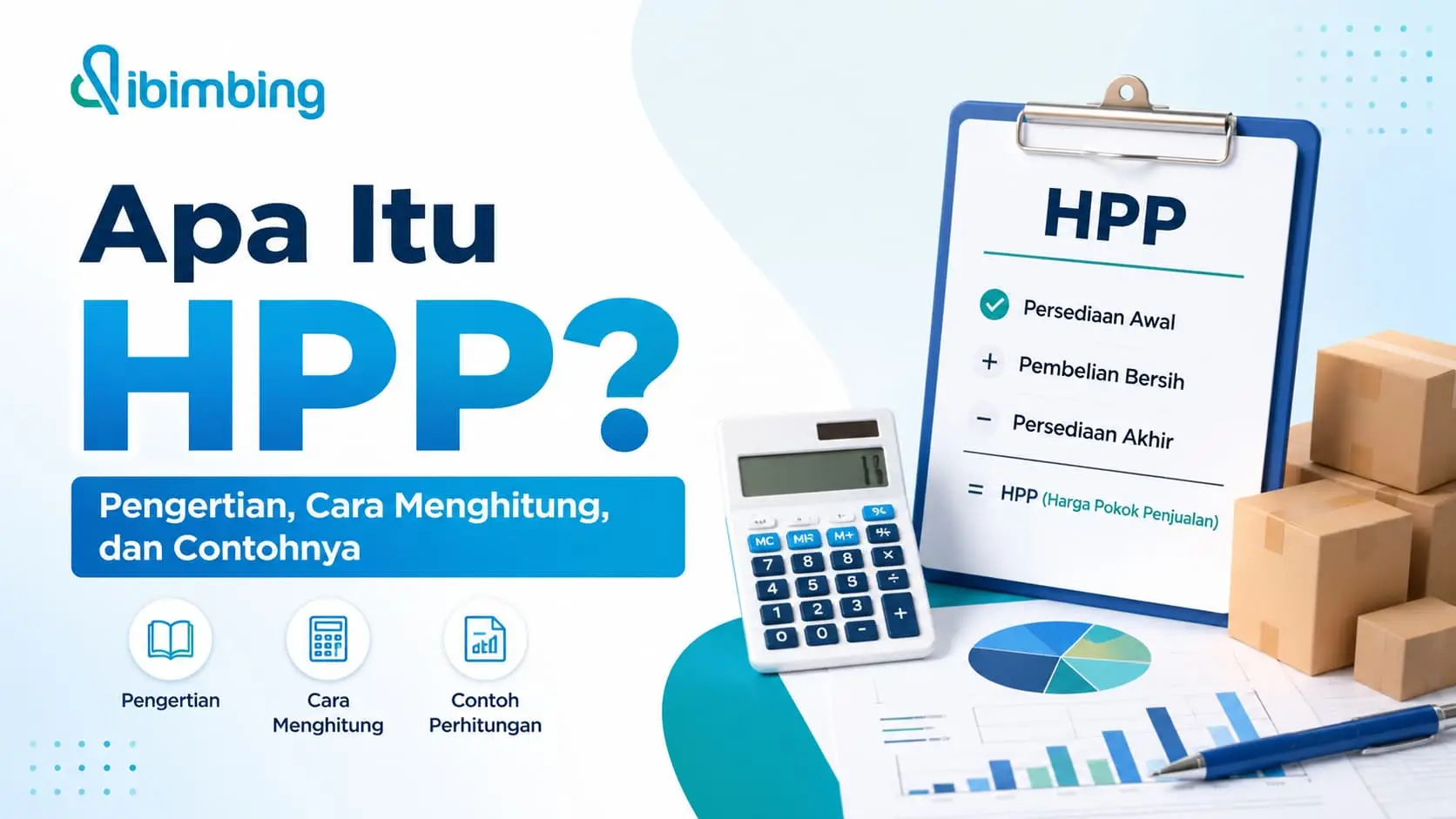 Apa Itu HPP? Pengertian, Cara Menghitung, dan Contohnya