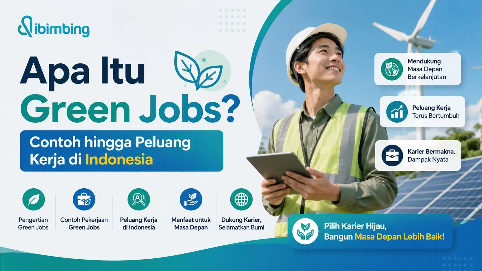 Apa Itu Green Jobs? Contoh hingga Peluang Kerja di Indonesia