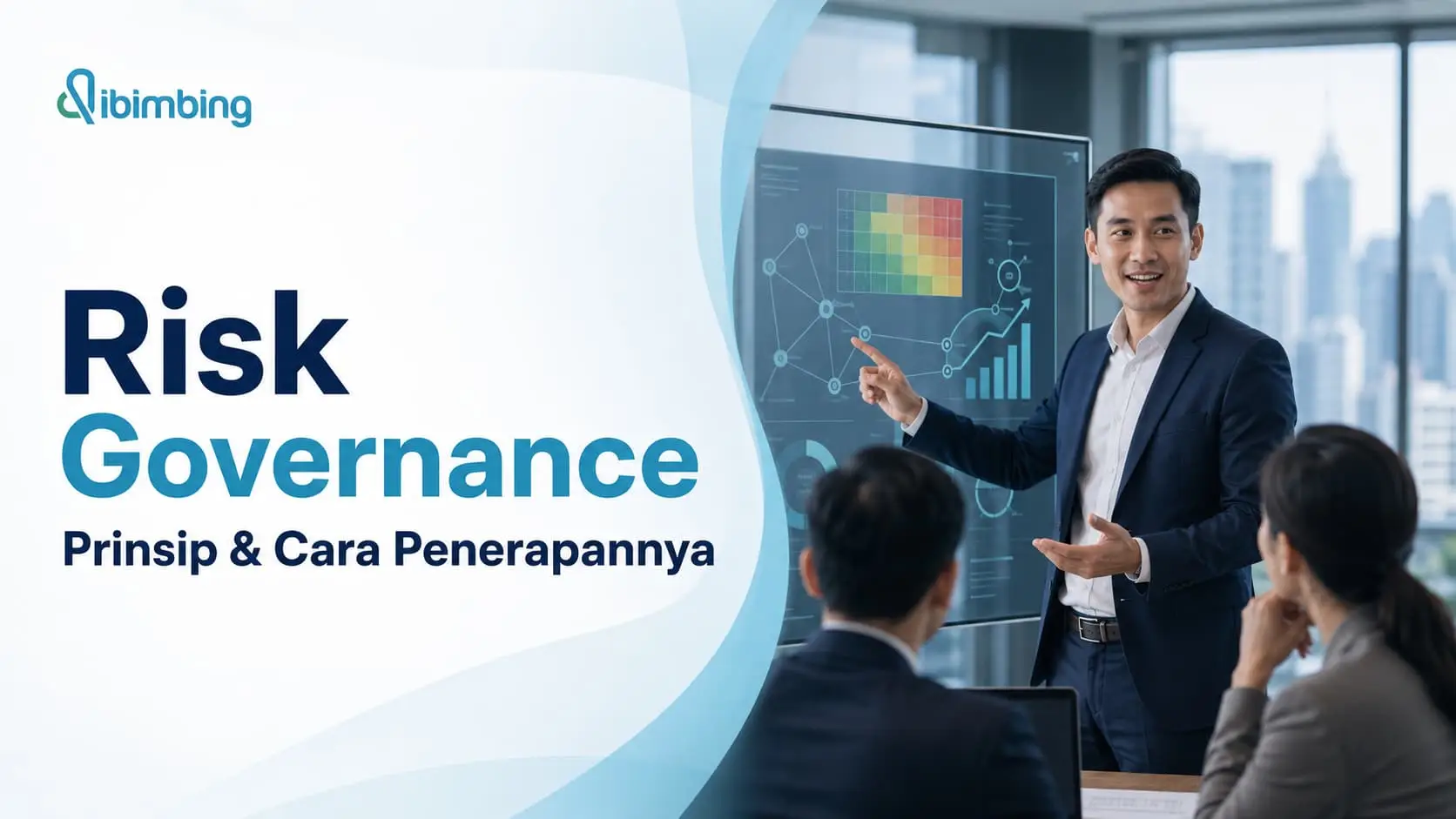 Risk Governance: Arti, Prinsip, dan Cara Menerapkannya