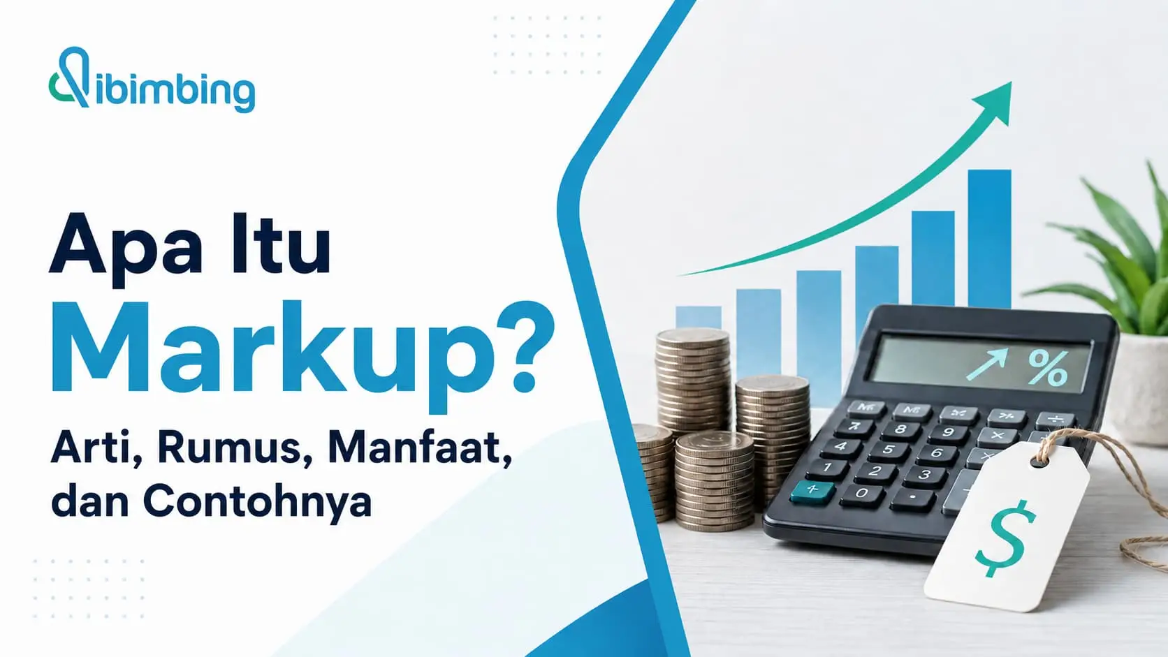 Markup Adalah: Arti, Rumus, Manfaat, dan Contohnya
