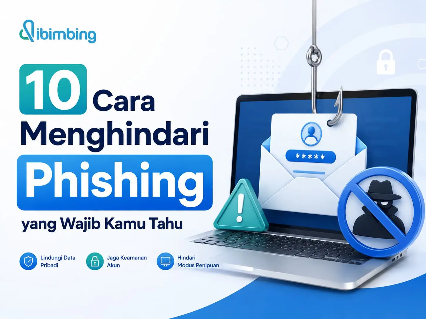 10 Cara Menghindari Phishing yang Wajib Kamu Tahu