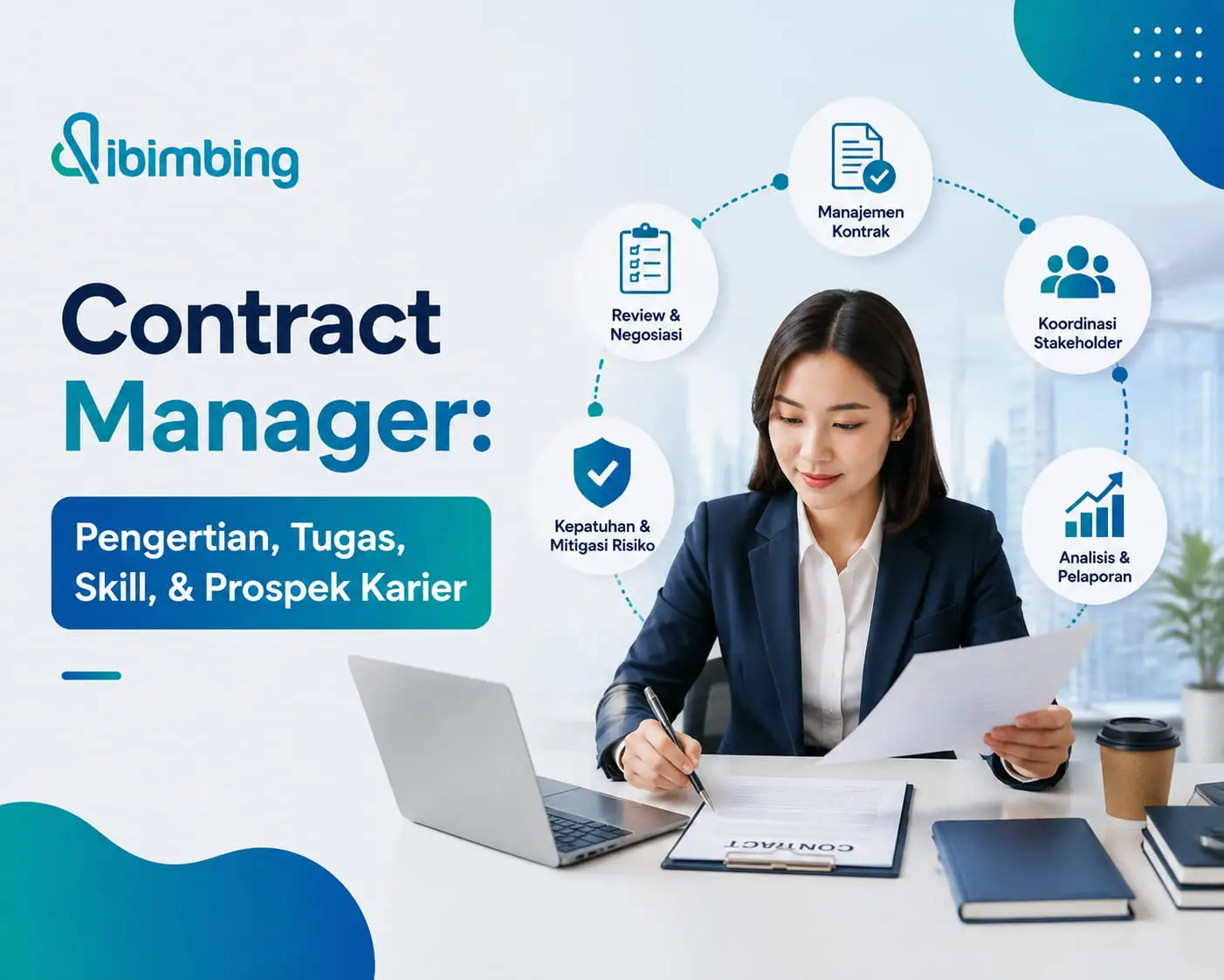 Contract Manager: Pengertian, Tugas, Skill, & Prospek Karier