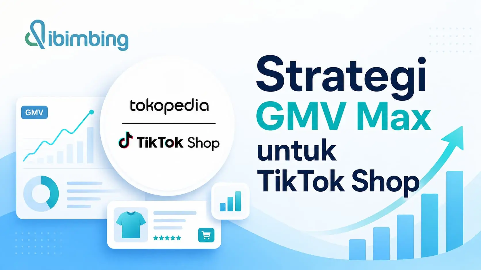 GMV Max Adalah: Cara Kerja dan Strategi TikTok Shop