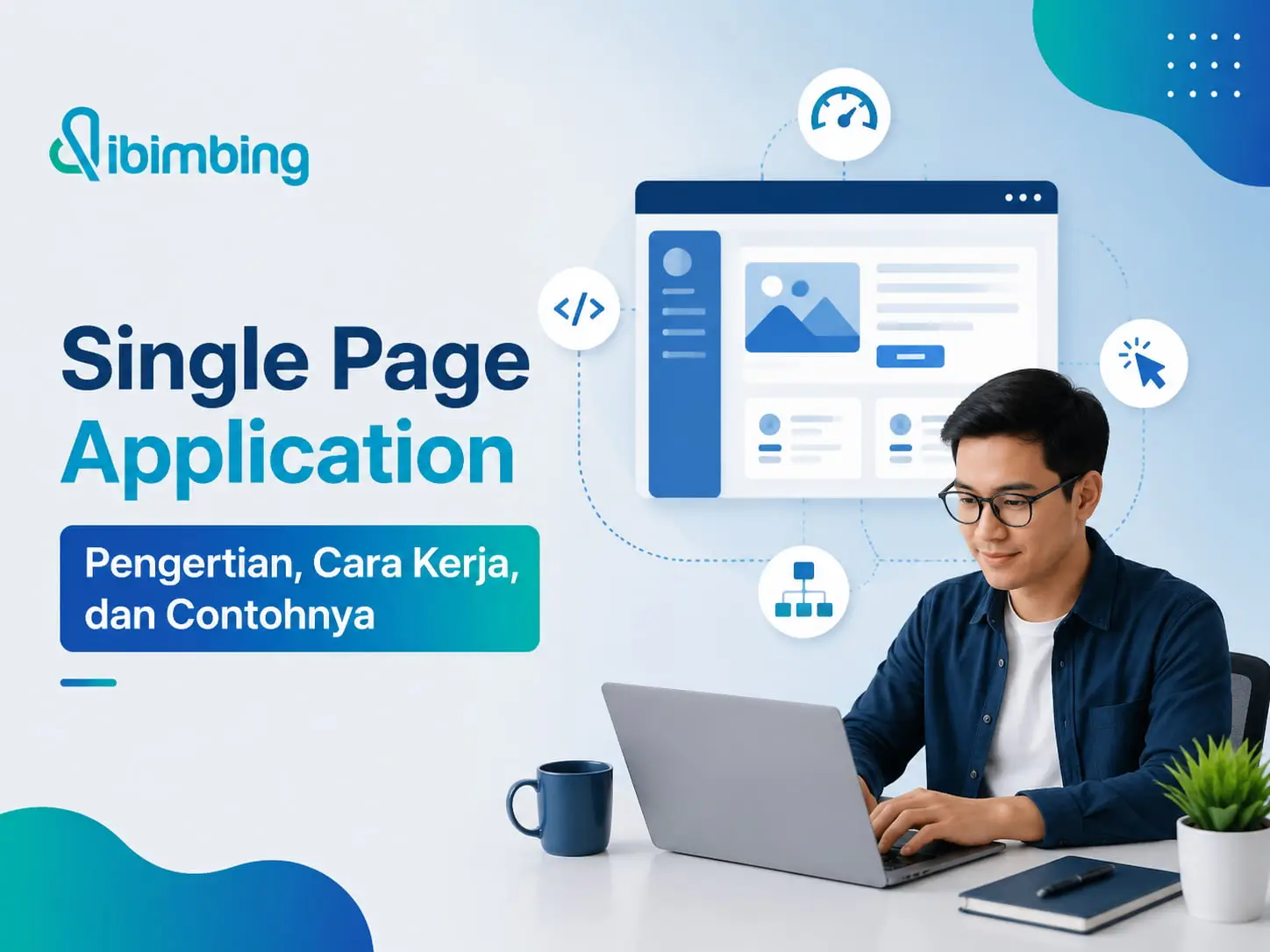 Single Page Application: Pengertian, Cara Kerja, dan Contohnya