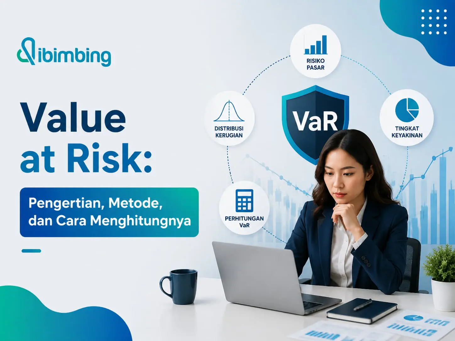 Value at Risk: Pengertian, Metode, dan Cara Menghitungnya