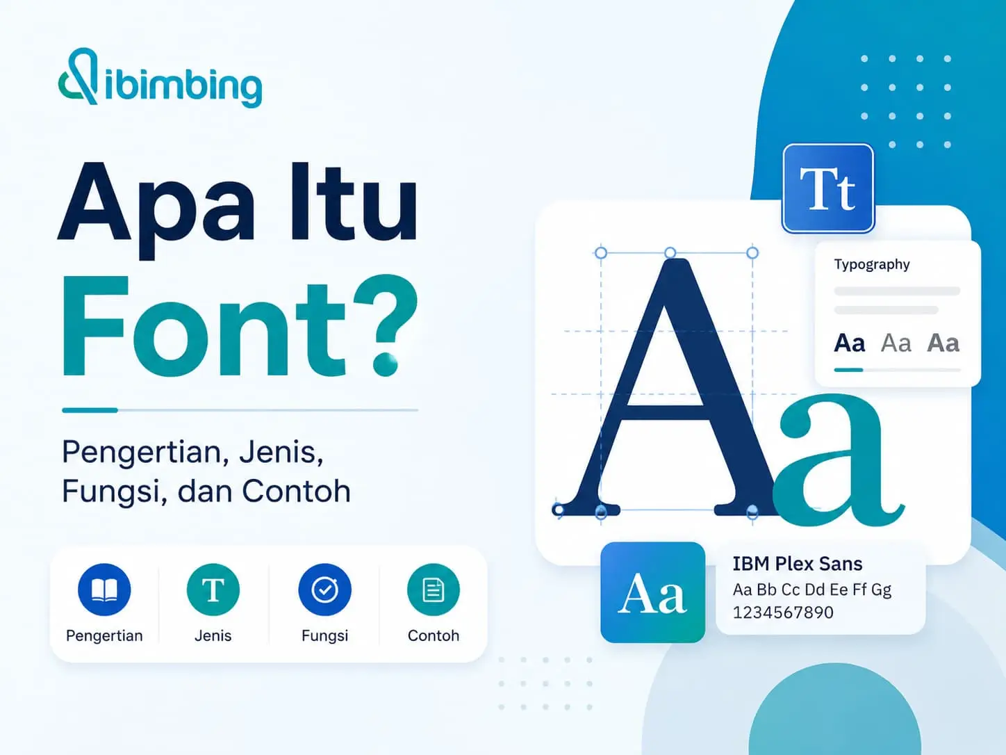 Apa Itu Font? Pengertian, Jenis, Fungsi, dan Contoh