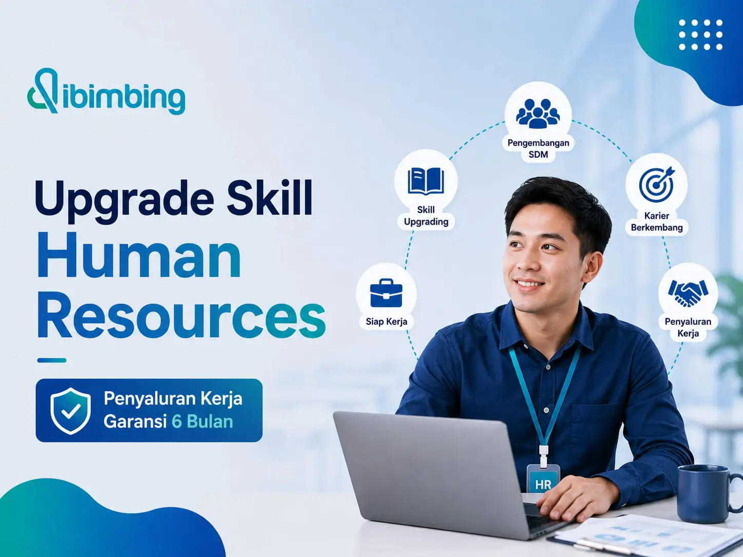 Upgrade Skill Human Resources: Penyaluran Kerja Garansi 6 Bulan