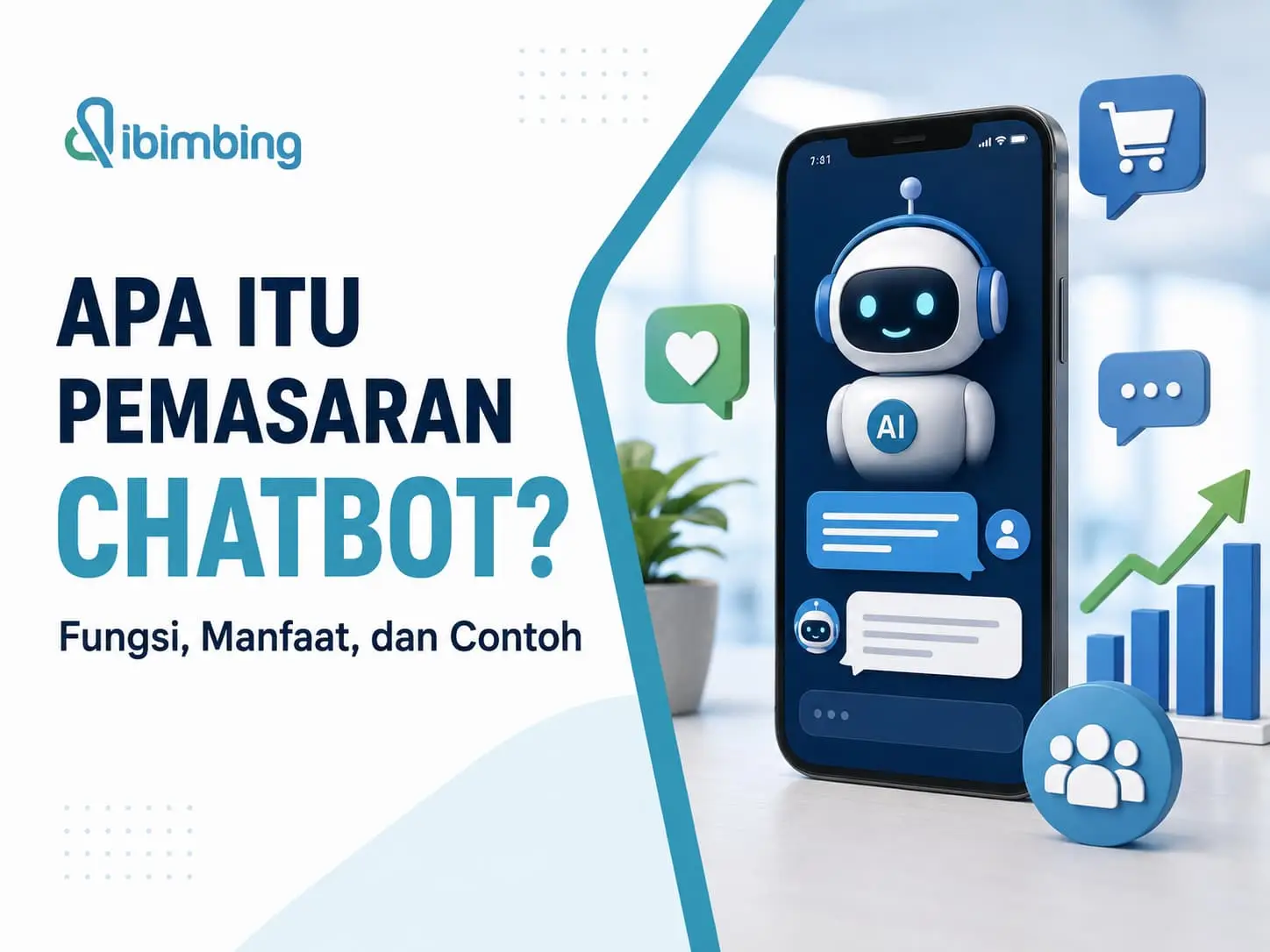 Apa Itu Pemasaran Chatbot? Fungsi, Manfaat, dan Contoh