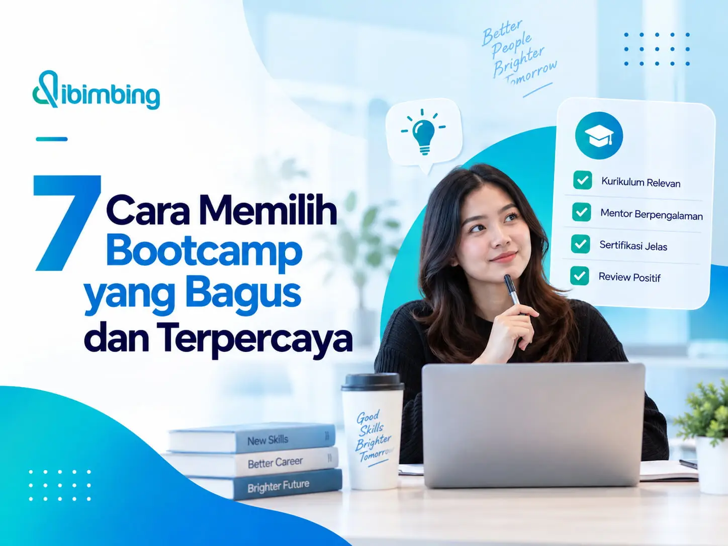 7 Cara Memilih Bootcamp yang Bagus dan Terpercaya