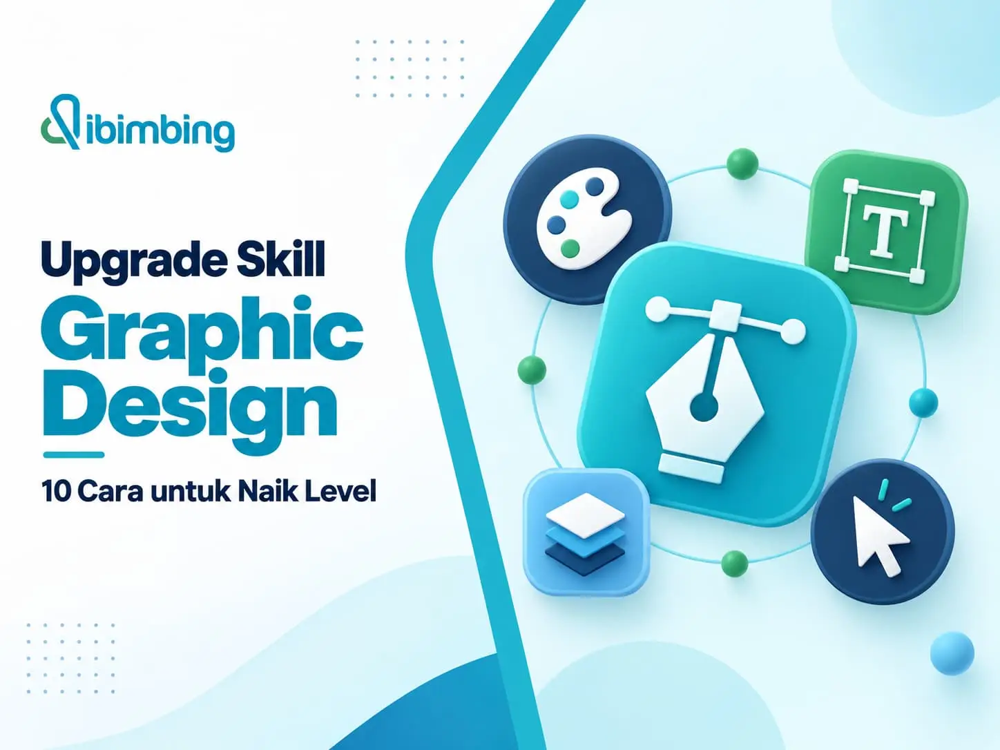 Upgrade Skill Graphic Design: 10 Cara untuk Naik Level