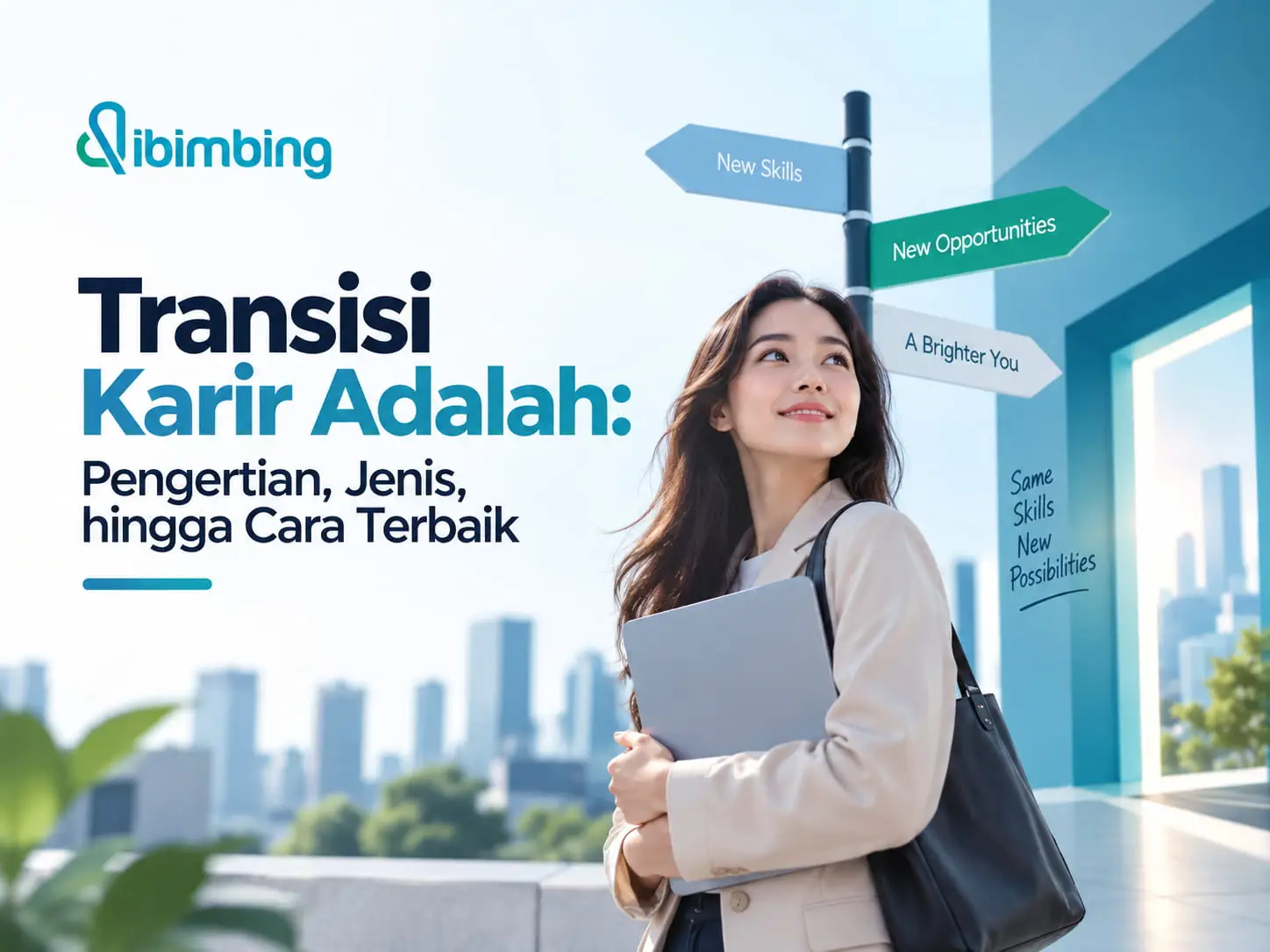 Transisi Karir Adalah: Pengertian, Jenis, hingga Cara Terbaik