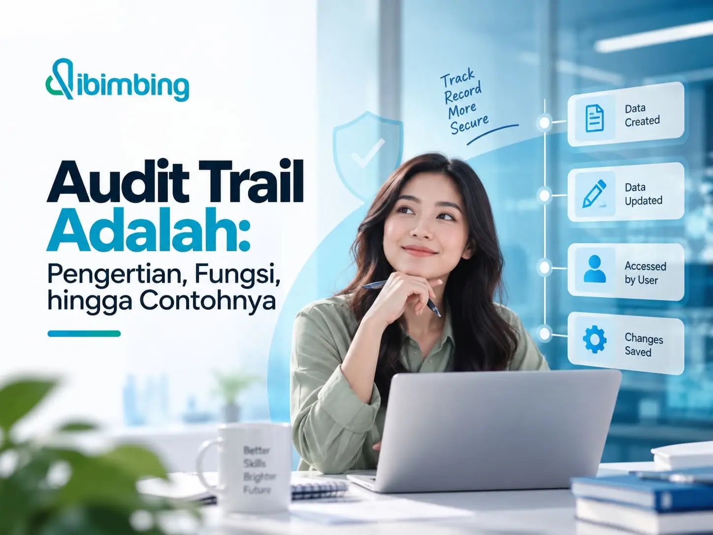 Audit Trail Adalah: Pengertian, Fungsi, hingga Contohnya