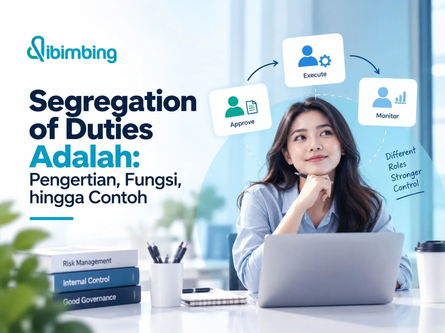 Segregation of Duties Adalah: Pengertian, Fungsi, hingga Contoh