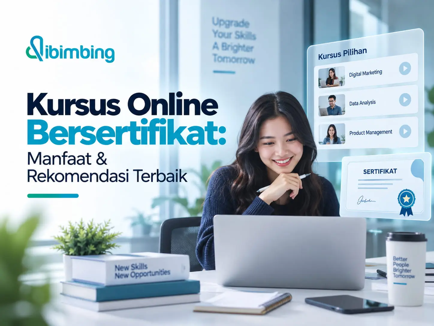 Kursus Online Bersertifikat: Manfaat & Rekomendasi Terbaik