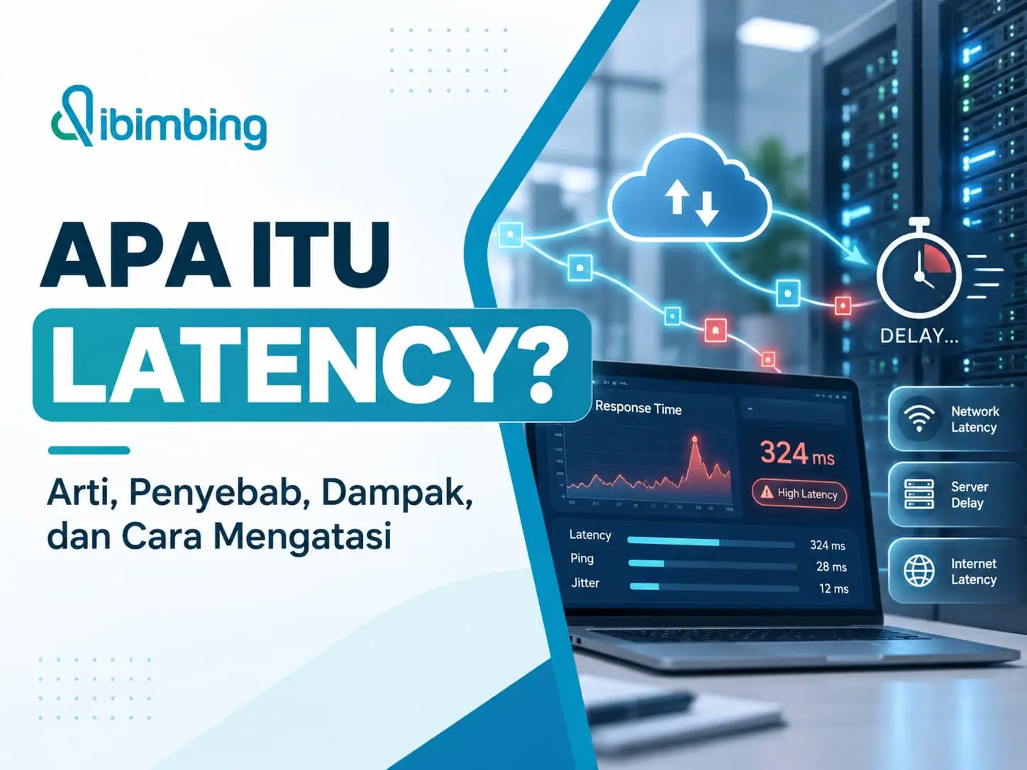 Latency Adalah: Arti, Penyebab, Dampak, dan Cara Mengatasi