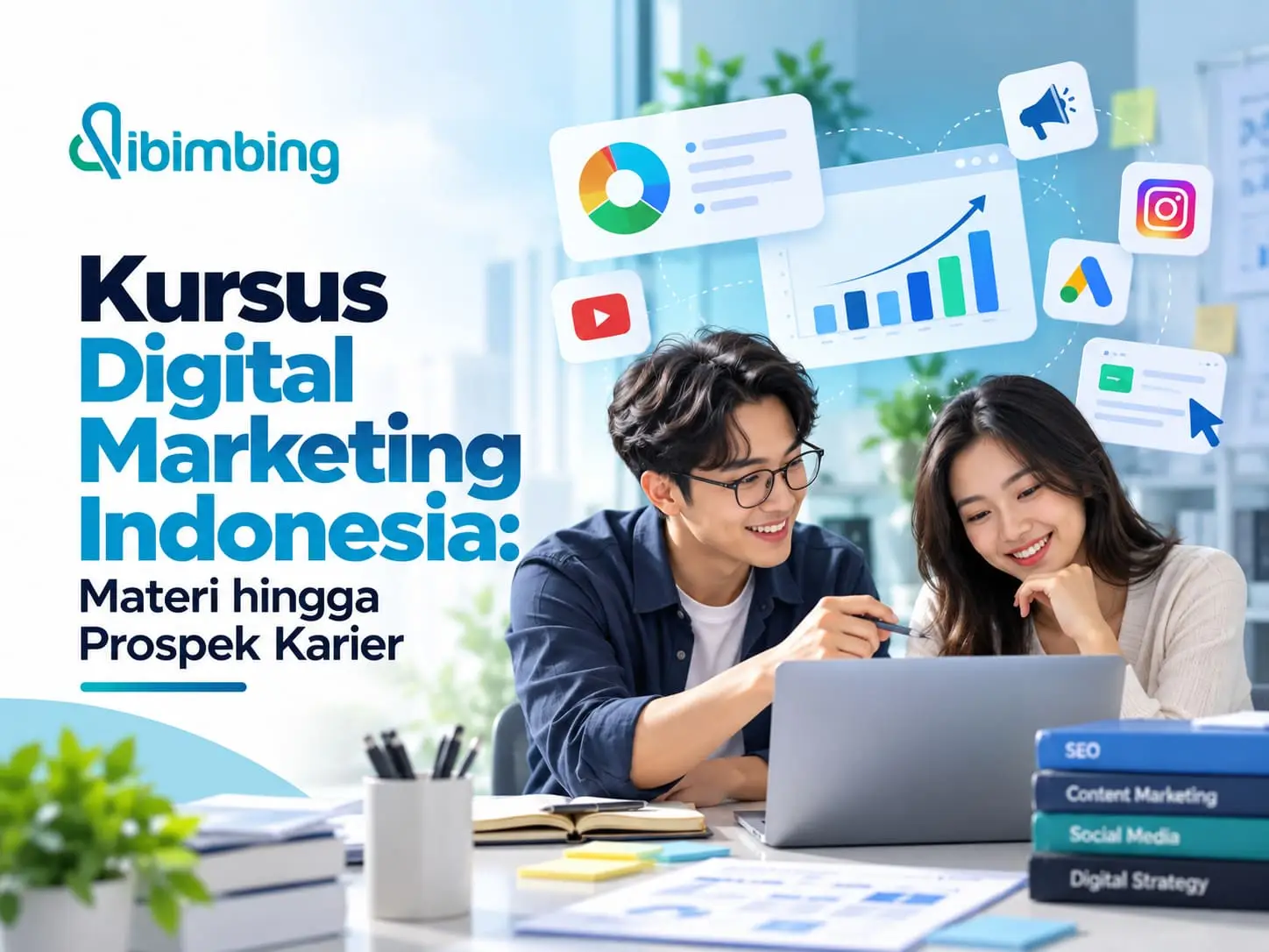 Kursus Digital Marketing Indonesia: Materi hingga Prospek Karier