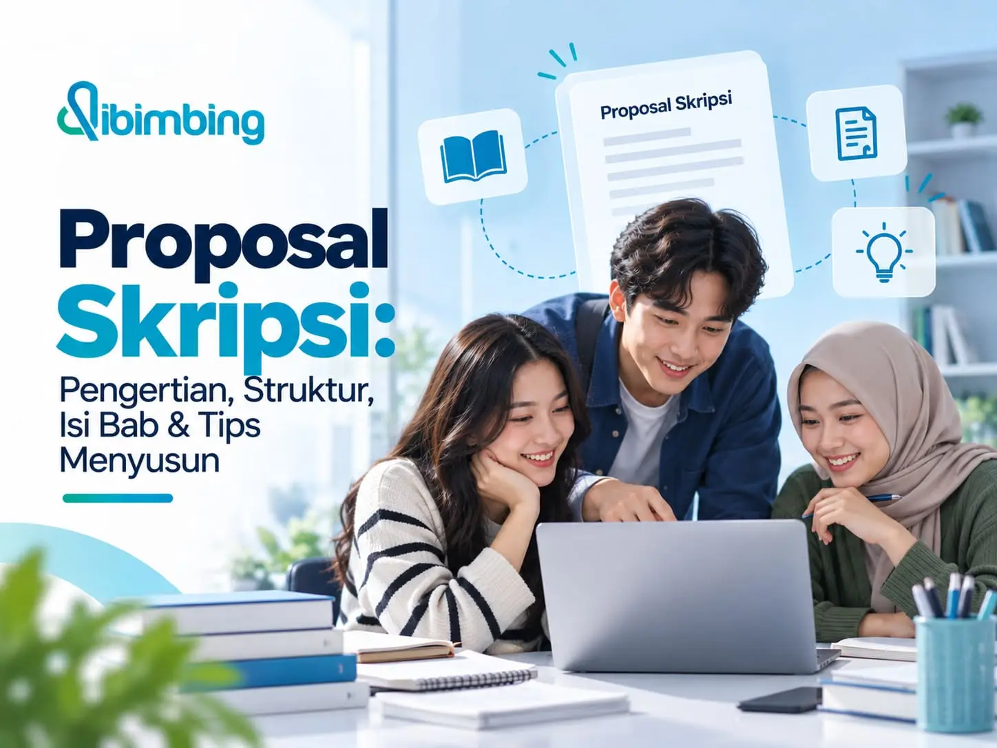 Proposal Skripsi: Pengertian, Struktur, Isi Bab & Tips Menyusun