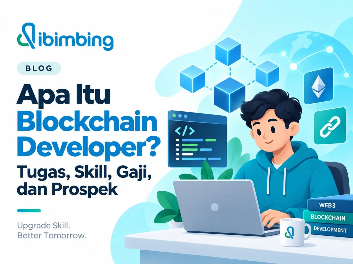 Blockchain Developer: Tugas, Skill, Gaji, dan Prospek