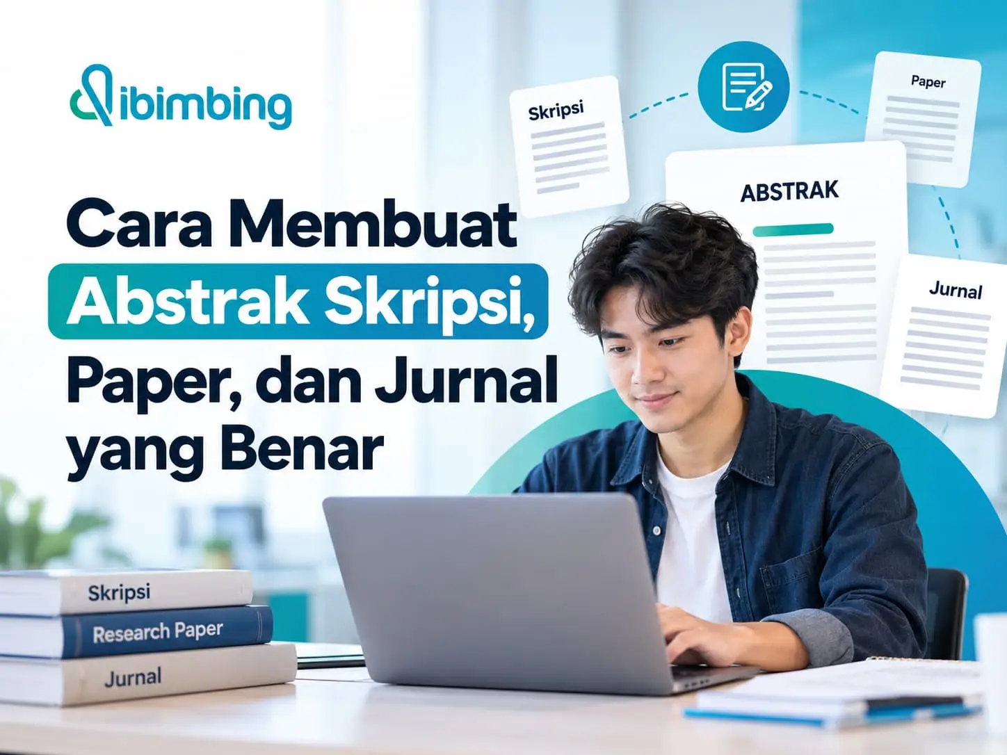 Cara Membuat Abstrak Skripsi, Paper, dan Jurnal yang Benar