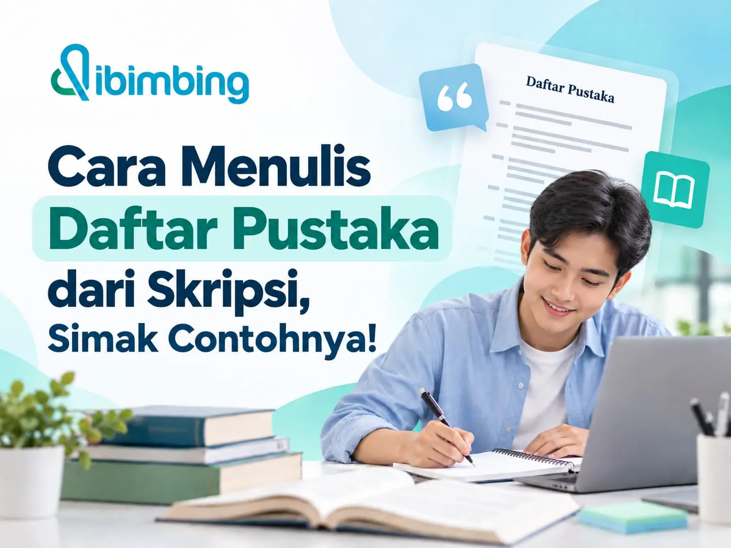 Cara Menulis Daftar Pustaka dari Skripsi, Jurnal, & Buku