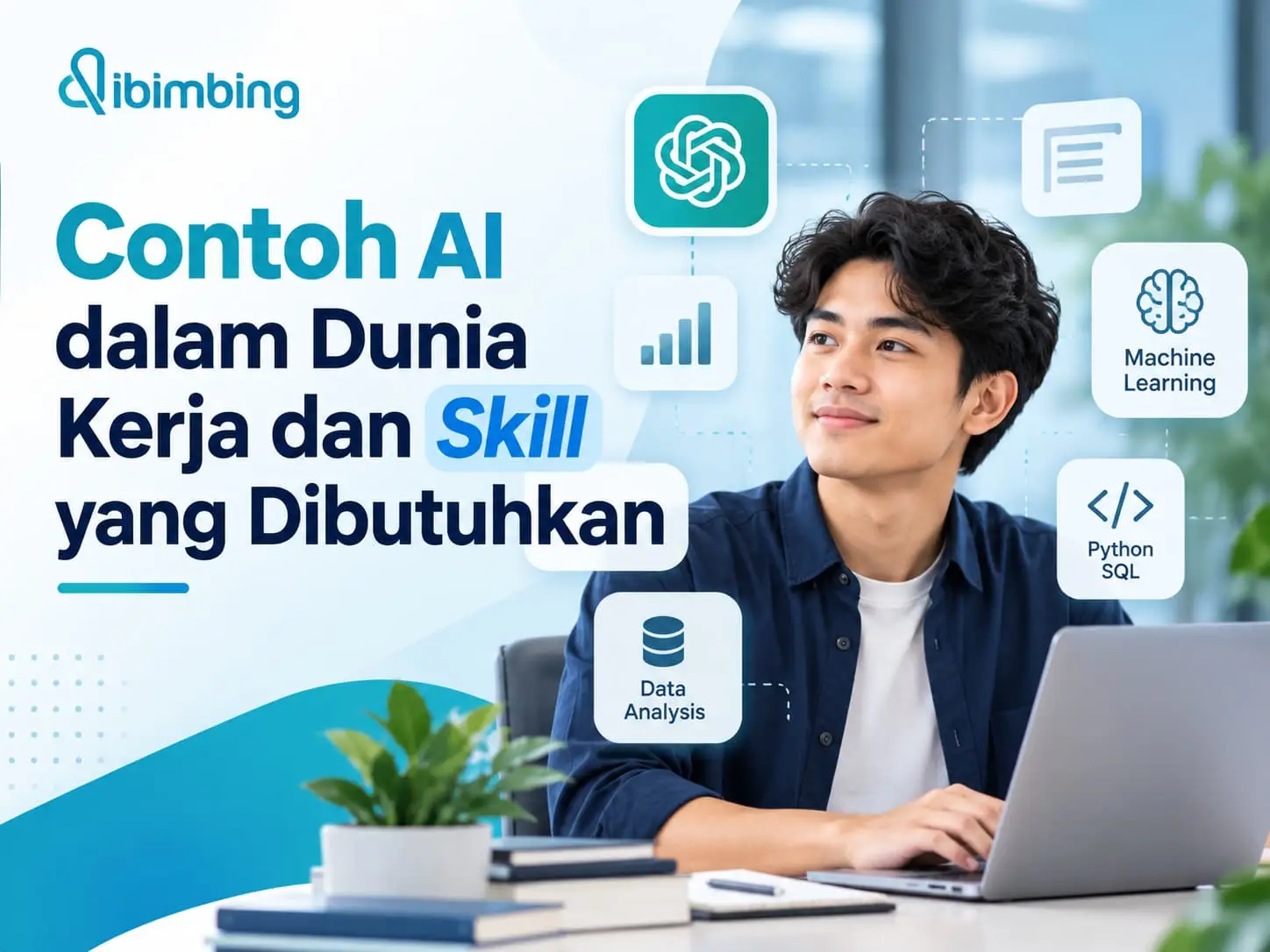 Dibimbing - 18 Contoh AI dalam Dunia Kerja dan Skill yang Dibutuhkan
