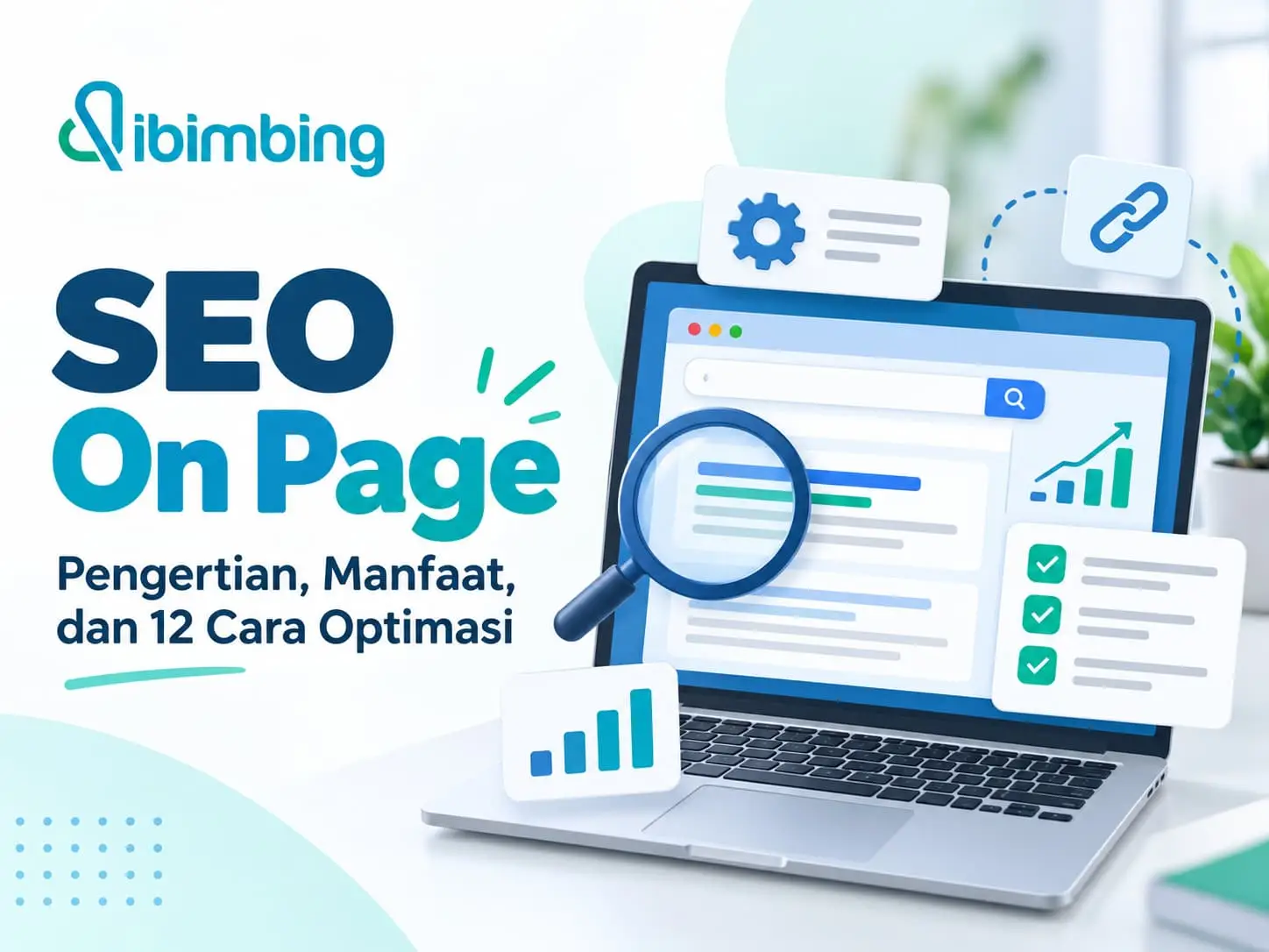 SEO On Page: Pengertian, Manfaat, dan 12 Cara Optimasi