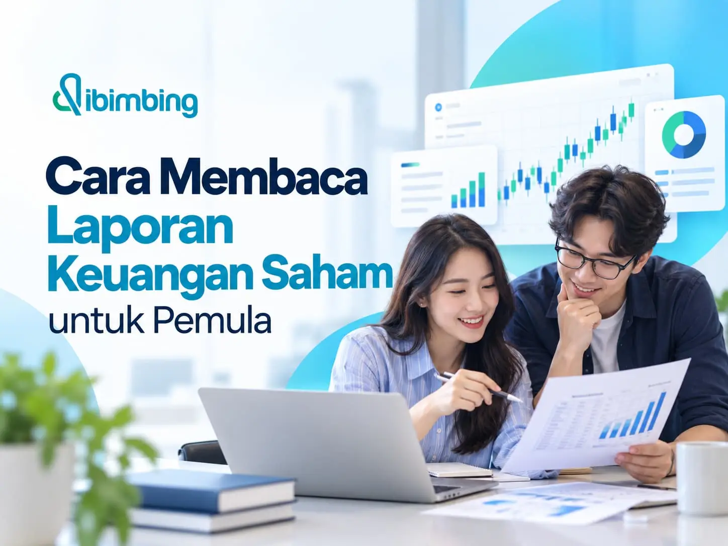 Cara Membaca Laporan Keuangan Saham untuk Pemula