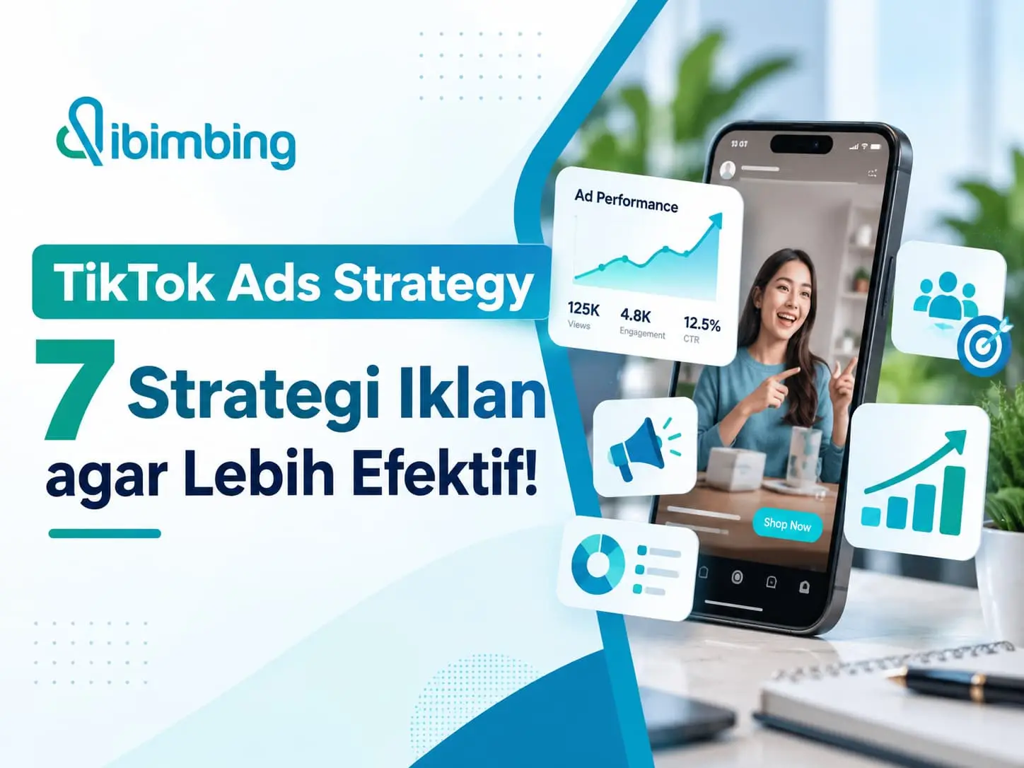 TikTok Ads Strategy: 7 Strategi Iklan agar Lebih Efektif