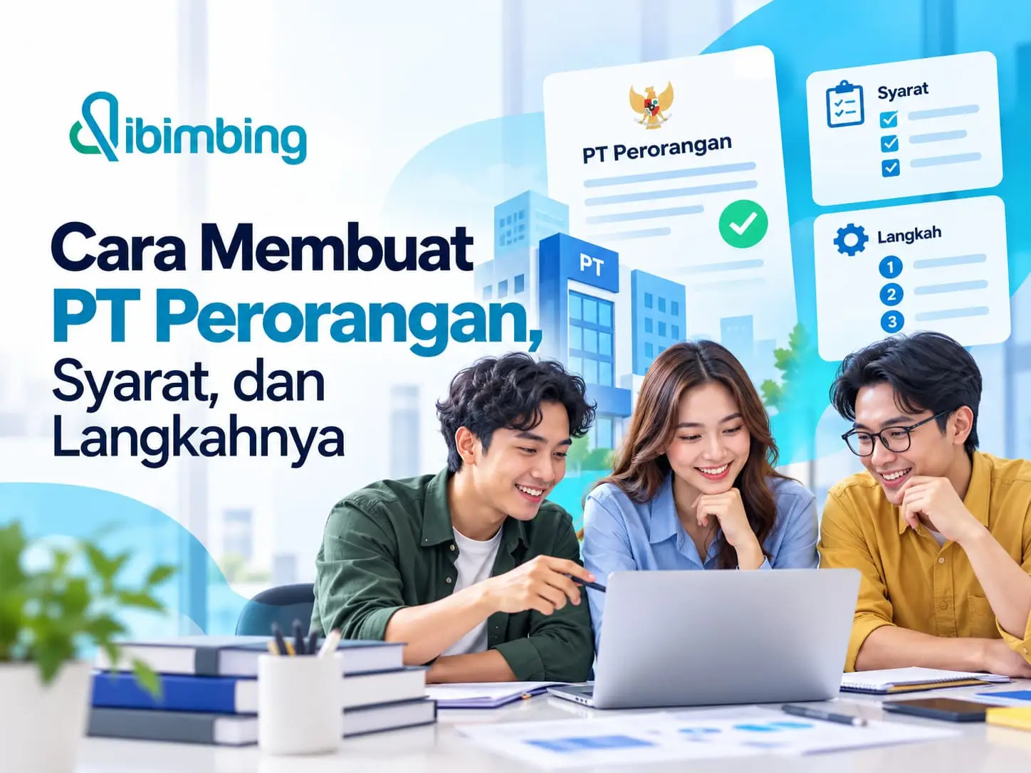  Cara Membuat PT Perorangan, Syarat, dan Langkahnya