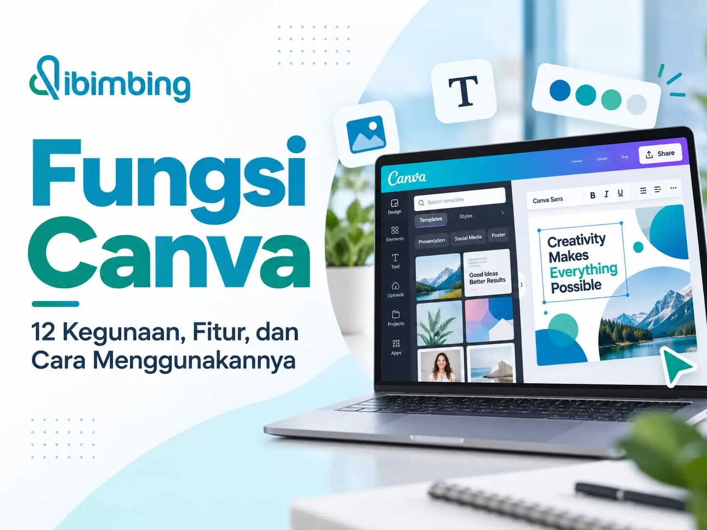 Fungsi Canva: 12 Kegunaan, Fitur, dan Cara Menggunakannya